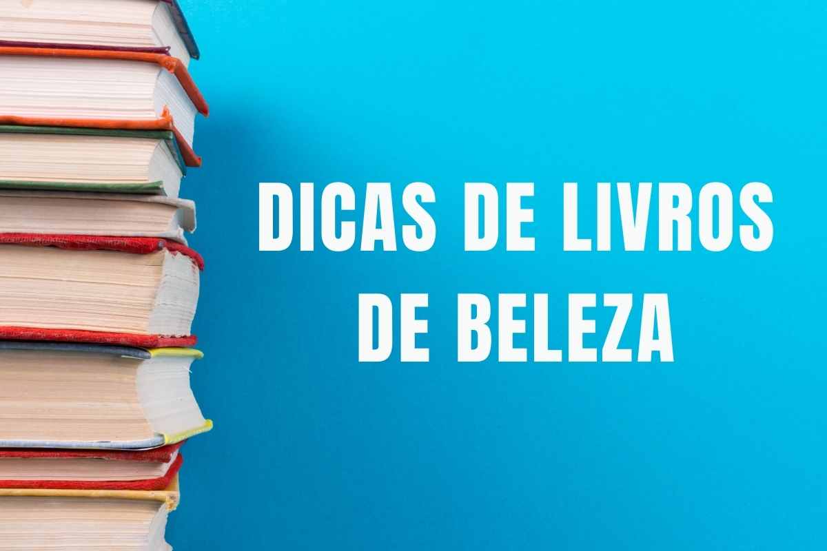 Dicas de Livro para se Tornar um Especialista em Beleza